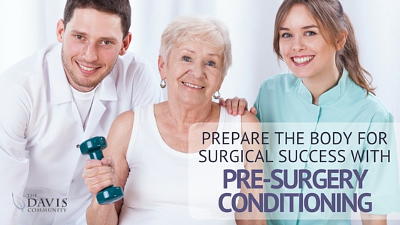 Preparing the body for surgical success: Pre-surgery conditioning
