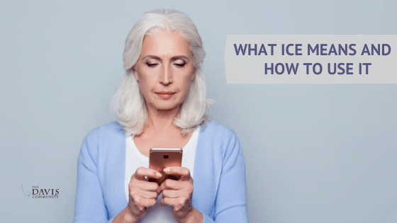 what-ice-means-and-how-to-use-it-the-davis-community